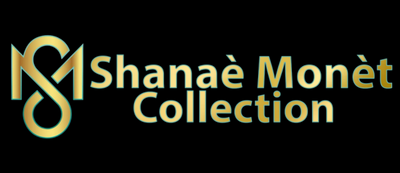 Shanaè Monèt Collection 